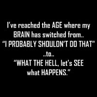 Funny Reached The Age Quote Poster