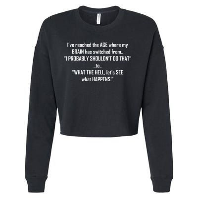 Funny Reached The Age Quote Cropped Pullover Crew