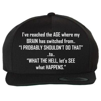 Funny Reached The Age Quote Wool Snapback Cap