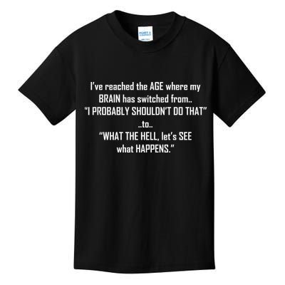 Funny Reached The Age Quote Kids T-Shirt