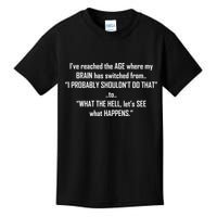 Funny Reached The Age Quote Kids T-Shirt