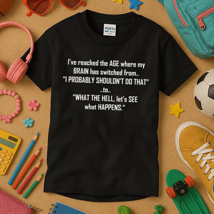 Funny Reached The Age Quote Kids T-Shirt