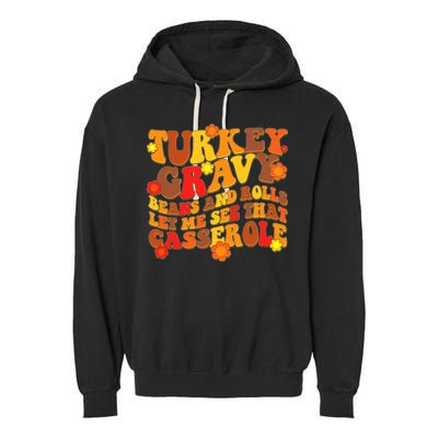 Funny Retro Thanksgiving Turkey Gravy Beans And Rolls Let Me See That Casserole Garment-Dyed Fleece Hoodie