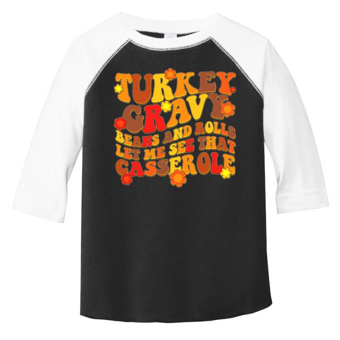 Funny Retro Thanksgiving Turkey Gravy Beans And Rolls Let Me See That Casserole Toddler Fine Jersey T-Shirt