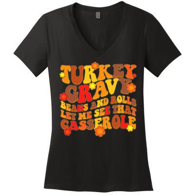 Funny Retro Thanksgiving Turkey Gravy Beans And Rolls Let Me See That Casserole Women's V-Neck T-Shirt