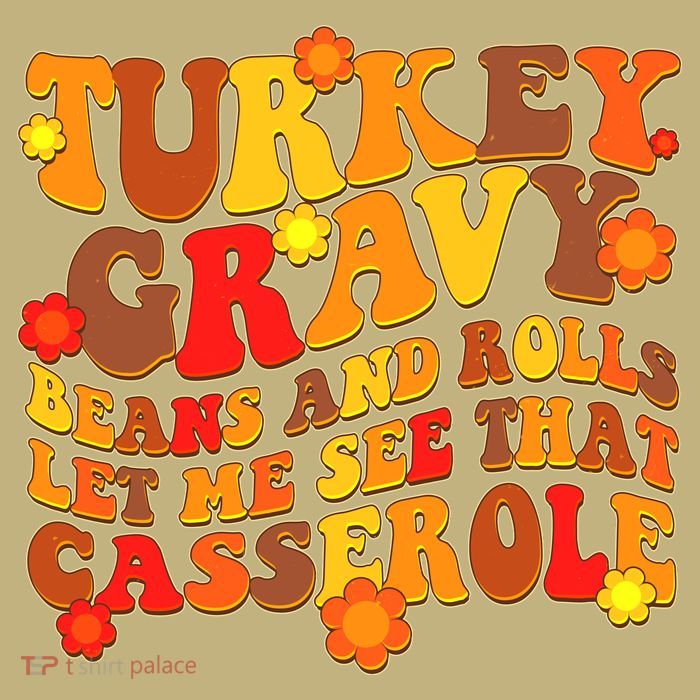 Funny Retro Thanksgiving Turkey Gravy Beans And Rolls Let Me See That Casserole Cooling Performance Long Sleeve Crew