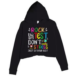 Funny Rock The Test Testing Day For Teacher Student Crop Fleece Hoodie