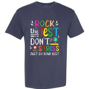 Funny Rock The Test Testing Day For Teacher Student Garment-Dyed Heavyweight T-Shirt