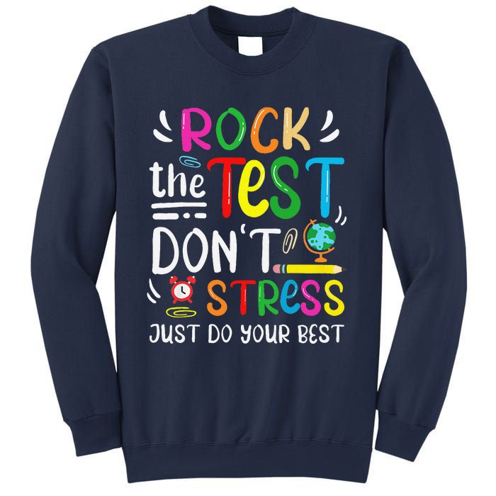 Funny Rock The Test Testing Day For Teacher Student Sweatshirt