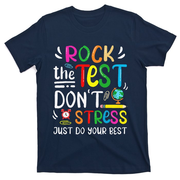 Funny Rock The Test Testing Day For Teacher Student T-Shirt