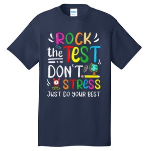 Funny Rock The Test Testing Day For Teacher Student Tall T-Shirt