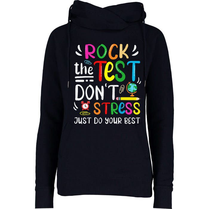 Funny Rock The Test Testing Day For Teacher Student Womens Funnel Neck Pullover Hood