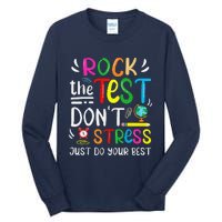 Funny Rock The Test Testing Day For Teacher Student Tall Long Sleeve T-Shirt