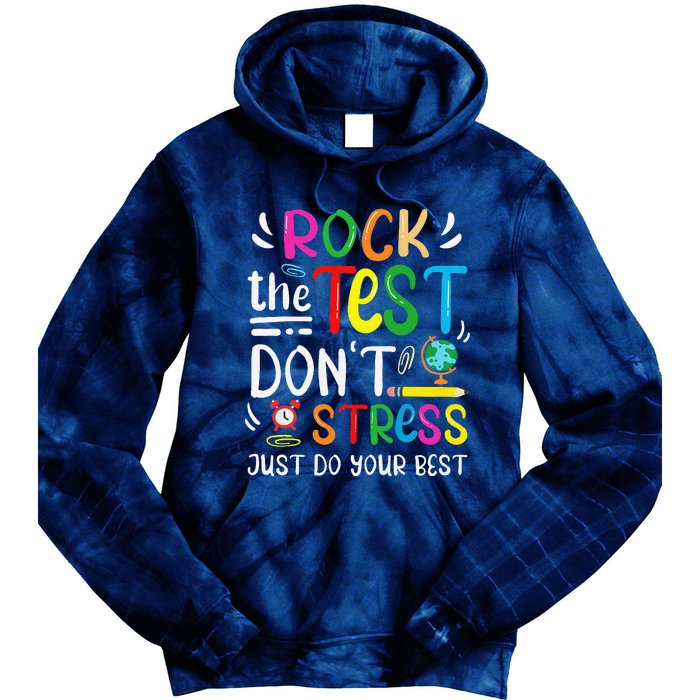 Funny Rock The Test Testing Day For Teacher Student Tie Dye Hoodie