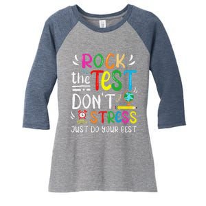 Funny Rock The Test Testing Day For Teacher Student Women's Tri-Blend 3/4-Sleeve Raglan Shirt