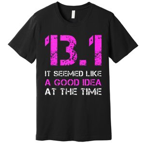 Funny Running Tanks. 13.1 Funny Half Marathon Premium T-Shirt