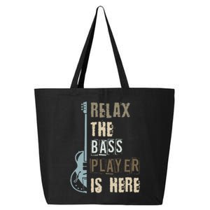 Funny Relax The Bass Player Is Here Bass Guitar 25L Jumbo Tote