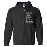 Funny Relax The Bass Player Is Here Bass Guitar Full Zip Hoodie