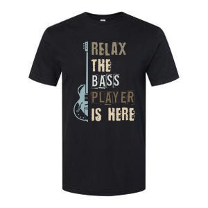 Funny Relax The Bass Player Is Here Bass Guitar Softstyle CVC T-Shirt