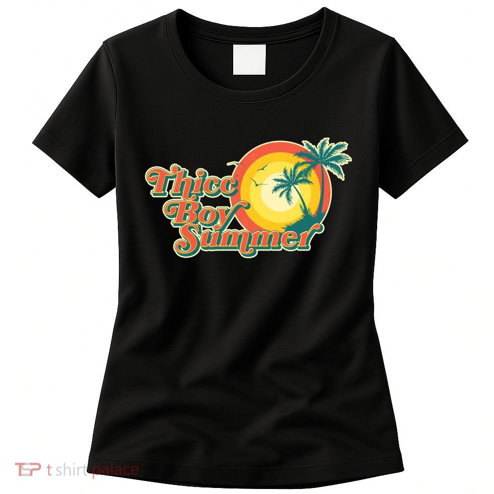 Funny Retro Thicc Boy Summer Womens T-Shirt