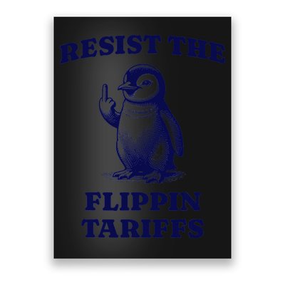 Funny Resist The Flippin Tariffs Heard Island Penguin Poster