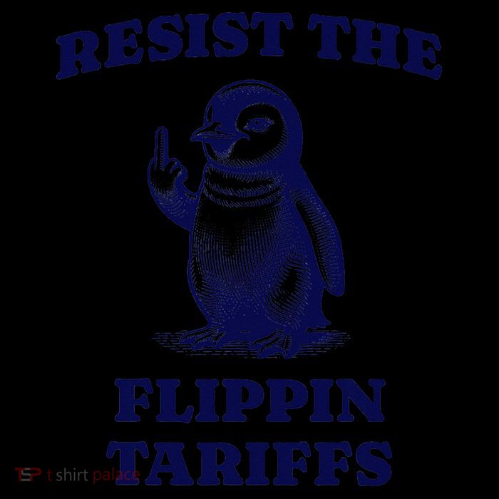 Funny Resist The Flippin Tariffs Heard Island Penguin Poster