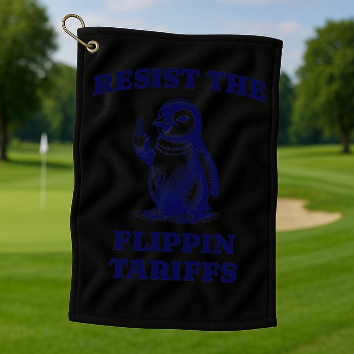 Funny Resist The Flippin Tariffs Heard Island Penguin Golf Towel