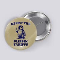 Funny Resist The Flippin Tariffs Heard Island Penguin Button