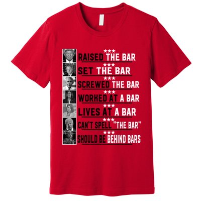 Funny Raised The Bar Donald Trump Premium T-Shirt