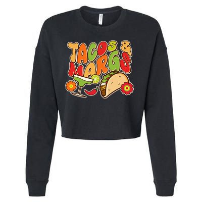 Funny Retro Taco And Margs Margaritas Cropped Pullover Crew