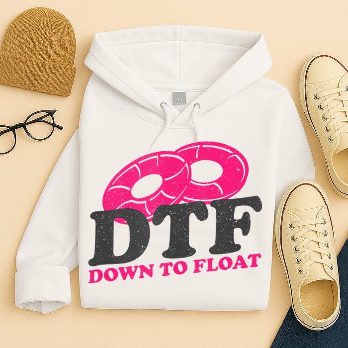 Funny River Tubing Down To Float Summer Float Trip Hoodie