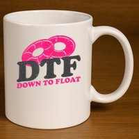 Funny River Tubing Down To Float Summer Float Trip 11oz C Handle Ceramic Mug
