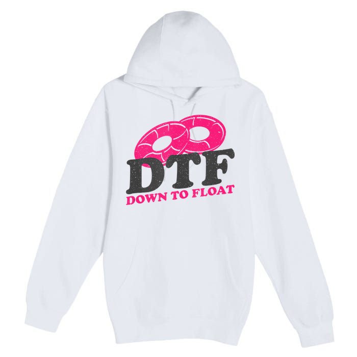 Funny River Tubing Down To Float Summer Float Trip Premium Pullover Hoodie