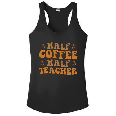 Funny Retro Teacher Inspirational Half Coffee Half Teacher Ladies PosiCharge Competitor Racerback Tank