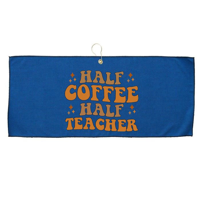 Funny Retro Teacher Inspirational Half Coffee Half Teacher Large Microfiber Waffle Golf Towel