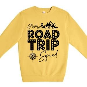 Family Road Trip Crew Cute Gift Road Trip Squad Cool Gift Premium Crewneck Sweatshirt