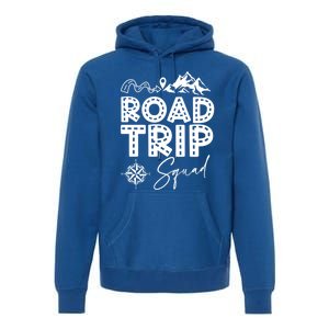 Family Road Trip Crew Cute Gift Road Trip Squad Cool Gift Premium Hoodie