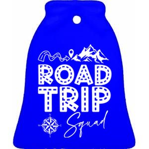 Family Road Trip Crew Cute Gift Road Trip Squad Cool Gift Ceramic Bell Ornament