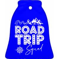 Family Road Trip Crew Cute Gift Road Trip Squad Cool Gift Ceramic Bell Ornament