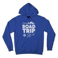 Family Road Trip Crew Cute Gift Road Trip Squad Cool Gift Tall Hoodie