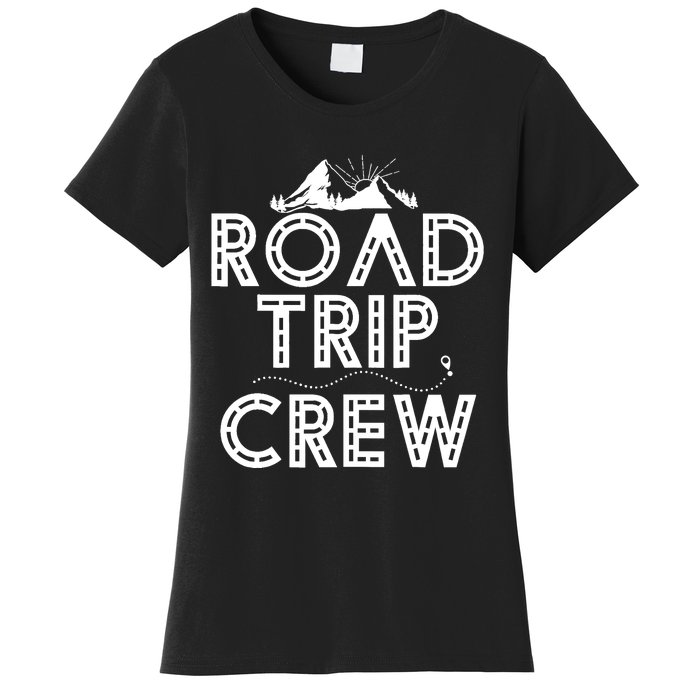 Family Road Trip Crew - Road Tripping Women's T-Shirt