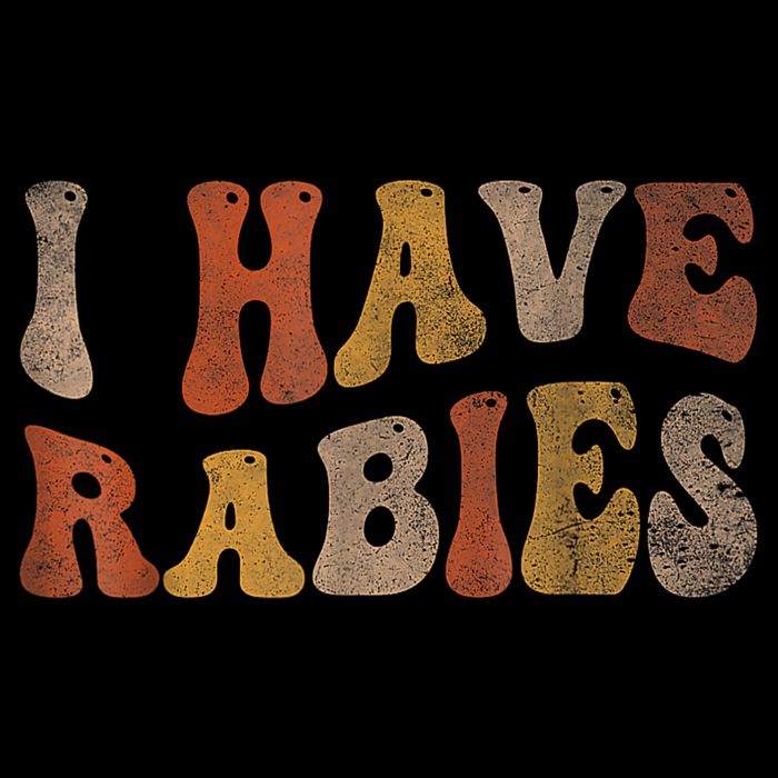 Funny Retro Typography I Have Rabies Button