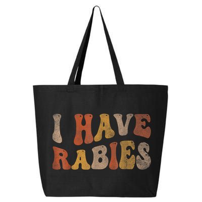 Funny Retro Typography I Have Rabies 25L Jumbo Tote