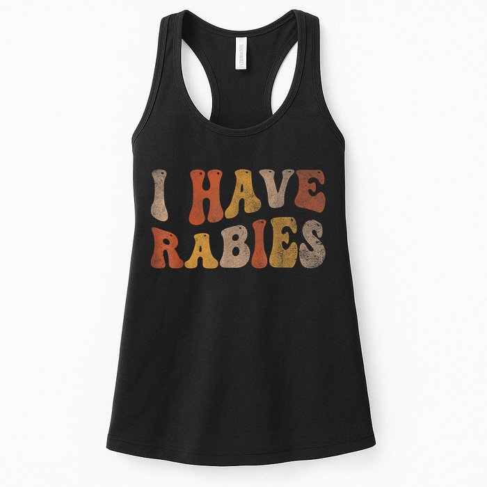 Funny Retro Typography I Have Rabies Womens Tank Top