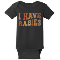 Funny Retro Typography I Have Rabies Baby Bodysuit