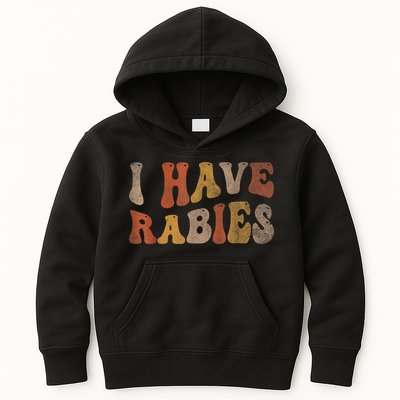 Funny Retro Typography I Have Rabies Kids Hoodie