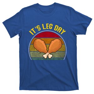 Funny Retro Turkey Day Leg Cute Gift ItS Leg Day Thanksgiving Meaningful Gift T-Shirt