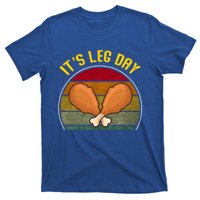 Funny Retro Turkey Day Leg Cute Gift ItS Leg Day Thanksgiving Meaningful Gift T-Shirt