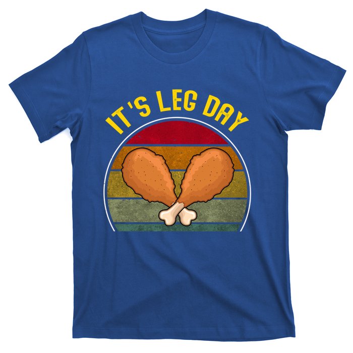 Funny Retro Turkey Day Leg Cute Gift ItS Leg Day Thanksgiving Meaningful Gift T-Shirt