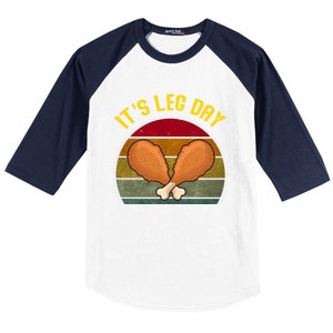 Funny Retro Turkey Day Leg Cute Gift ItS Leg Day Thanksgiving Meaningful Gift Baseball Sleeve Shirt